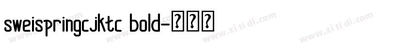 sweispringcjktc bold字体转换
